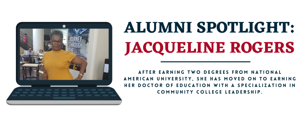 Alumni Spotlight: Jacqueline Rogers who earned her bachelor's degree in management, and master's degree in management at NAU. Now she is enrolled in the Doctor of 188app_188-| program.